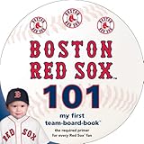 boston red sox 101 my first team board book