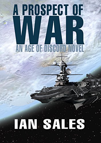 A Prospect of War (An Age of Discord Novel Book 1)