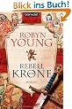 Rebell der Krone: Roman