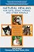 Natural Healing for Cats, Dogs, Horses, and Other Animals