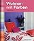 Wohnen mit Farben