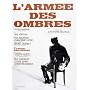 L'Armee Des Ombres
