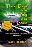 Three Days in the Belly of the Beast