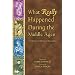 What Really Happened During The Middle Ages: A Collection Of Historical Biographies (What Really Happened...)