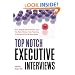 Top Notch Executive Interviews: How to Strategically Deal With Recruiters, Search Firms, Boards of Directors, Panels, Presentations, Pre-Interviews, and Other High-Stress Situations