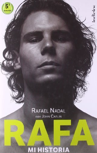 Rafa, Mi Historia by John Carlin (2012-02-06)