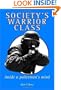 Society's Warrior Class: Inside A Policeman's Mind