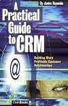 A Practical Guide to CRM