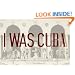 I Was Cuba: Treasures from the Ramiro Fernandez Collection