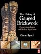 The History of Gauged Brickwork: Conservation, Repair and Modern Application (Butterworth-Heinemann Seris in Conservation and Museology)