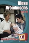 TV Kult - Diese Drombuschs - Teil 15