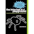 The Internet is a Playground: Irreverent Correspondences of an Evil Online Genius