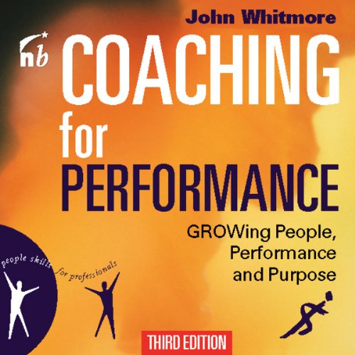 Coaching for Performance: Growing People, Performance, and Purpose (Bookbytes Executive Summary)