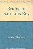 The bridge of San Luis Rey ; [and], The woman of Andros