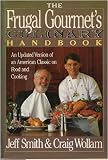  : The Frugal Gourmet's Culinary Handbook: An Updated Version of an American Classic on Food and Cooking