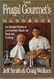 The Frugal Gourmet's Culinary Handbook: An Updated Version of an American Classic on Food and Cooking