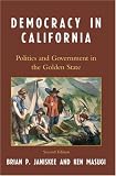 Democracy in California: Politics and Government in the Golden State