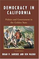 Democracy in California: Politics and Government in the Golden State