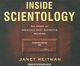 Inside Scientology: The Story of Americas Most Secretive Religion