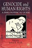 Genocide and Human Rights: A Philosophical Guide