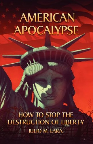 american apocalypse how to stop the destruction of liberty