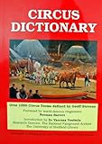 Circus dictionary : over 1000 circus terms defined