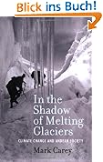 In the Shadow of Melting Glaciers