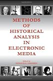 Methods of Historical Analysis in Electronic Media (Leas Communication Series) (Routledge Communication Series)