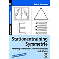 Stationentraining Symmetrie: Handlungsorientierter Geometrieunterricht ab Klasse 2