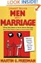 Straight Talk for Men About Marriage: What Men Need to Know about Marriage (And What Women Need to Know About Men)
