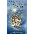 Fantastical Creatures Tarot by D. J. Conway and Lisa Hunt