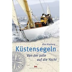K�stensegeln: Von der Jolle auf die Yacht
