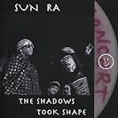  Sun Ra - The Shadows Took Shape disc 2