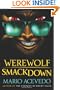 Werewolf Smackdown: A Novel