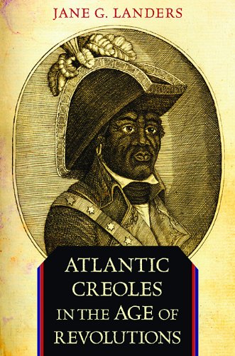 atlantic creoles in the age of revolutions