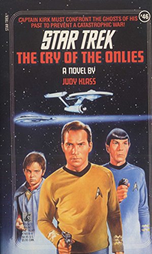 The Cry of the Onlies (Star Trek: The Original Series Book 46)