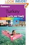 Frommer's Turkey with Your Family: From Bustling Bazaars to Historic Sites (Frommers With Your Family Series)