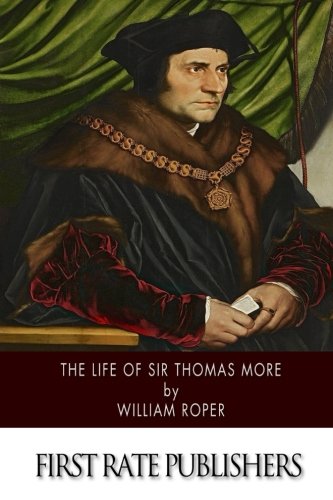 The Life of Sir Thomas More