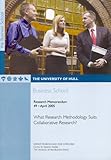 What research methodology suits collaborative research?