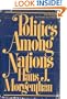 Politics among nations;: The struggle for power and peace