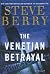 The Venetian Betrayal: A Novel