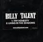 Billy Talent: Try Honesty / Living in the Shadows
