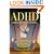 ADHD- Living Without Brakes