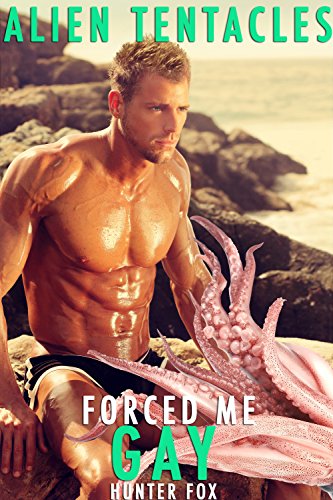 Alien Tentacles Forced Me Gay