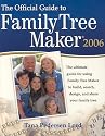 The Official Guide to Family Tree Maker 2006 and Version 16