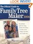 The Official Guide to Family Tree Maker 2006 and Version 16