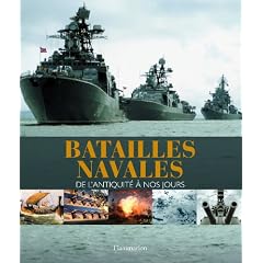 Batailles navales : De l'antiquit� � nos jours
