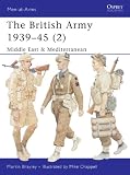 The British Army 1939-45 (2): Middle East & Mediterranean (Men-at-Arms) (Pt. 2)