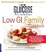 Books : The New Glucose Revolution Low GI Family Cookbook: Raise Food-Smart Kids--100 Fun and Delicious Recipes Made Healthy with the Glycemic Index (Glucose Revolution)