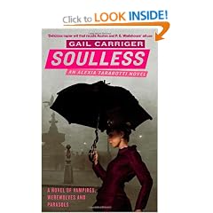 Soulless: The Parasol Protectorate: Book  1